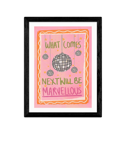 EAST END PRINTS Illustrated By Weezy 'What Comes Next Will Be Marvellous' Framed Print, Black Frame