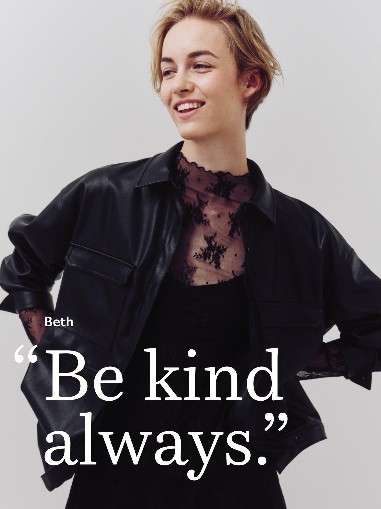 Be kind always.