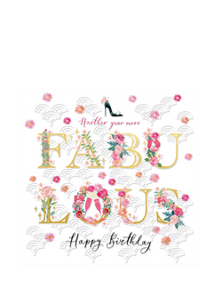 Woodmansterne Another Year More Fabulous Birthday Card, Multi