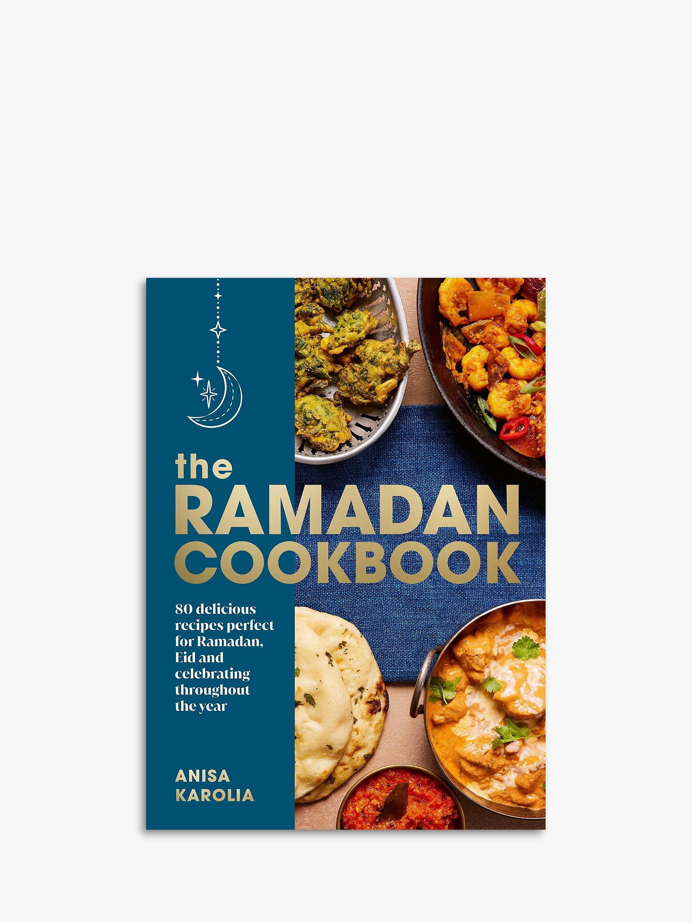 Anisa Karolia 'The Ramadan Cookbook'