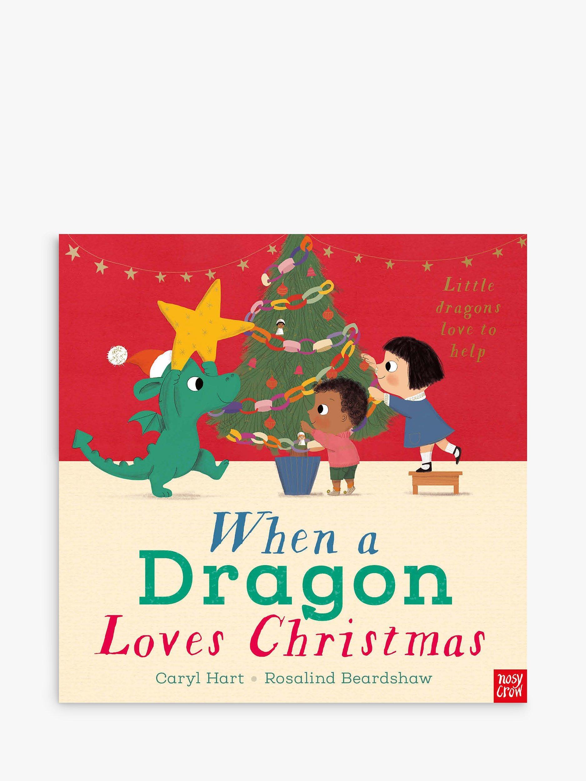 Nosy Crow When a Dragon Loves Christmas Children's Book