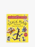 Julia Donaldson Stick Man and Friends Super Sticker Book