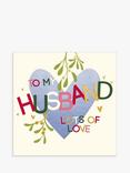 Woodmansterne Lots of Love Husband Mistletoe Christmas Card