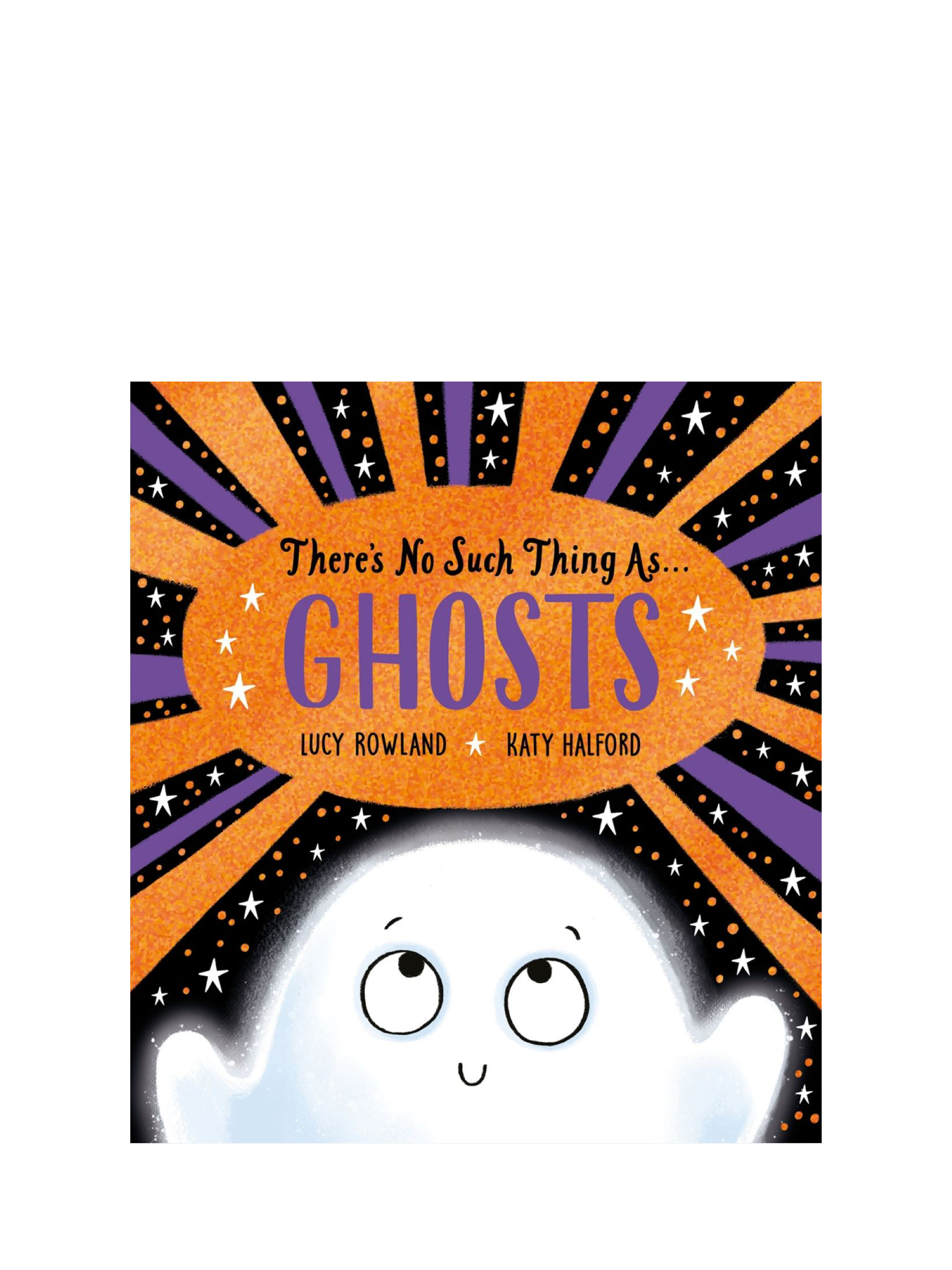 Lucy Rowland - No Such Thing As Ghosts Kids' Picture Book