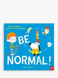 Nosy Crow Be Normal Kids' Book