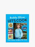 Buddy Oliver 'Let's Cook - Fun, Easy Recipes for Kids'