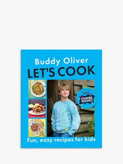 Buddy Oliver 'Let's Cook - Fun, Easy Recipes for Kids', 