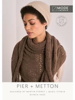 MODE at Rowan Pier and Metton Shawl and Hat Knitting Pattern, Multi