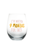 Pearhead "9 Months" Wine Glass