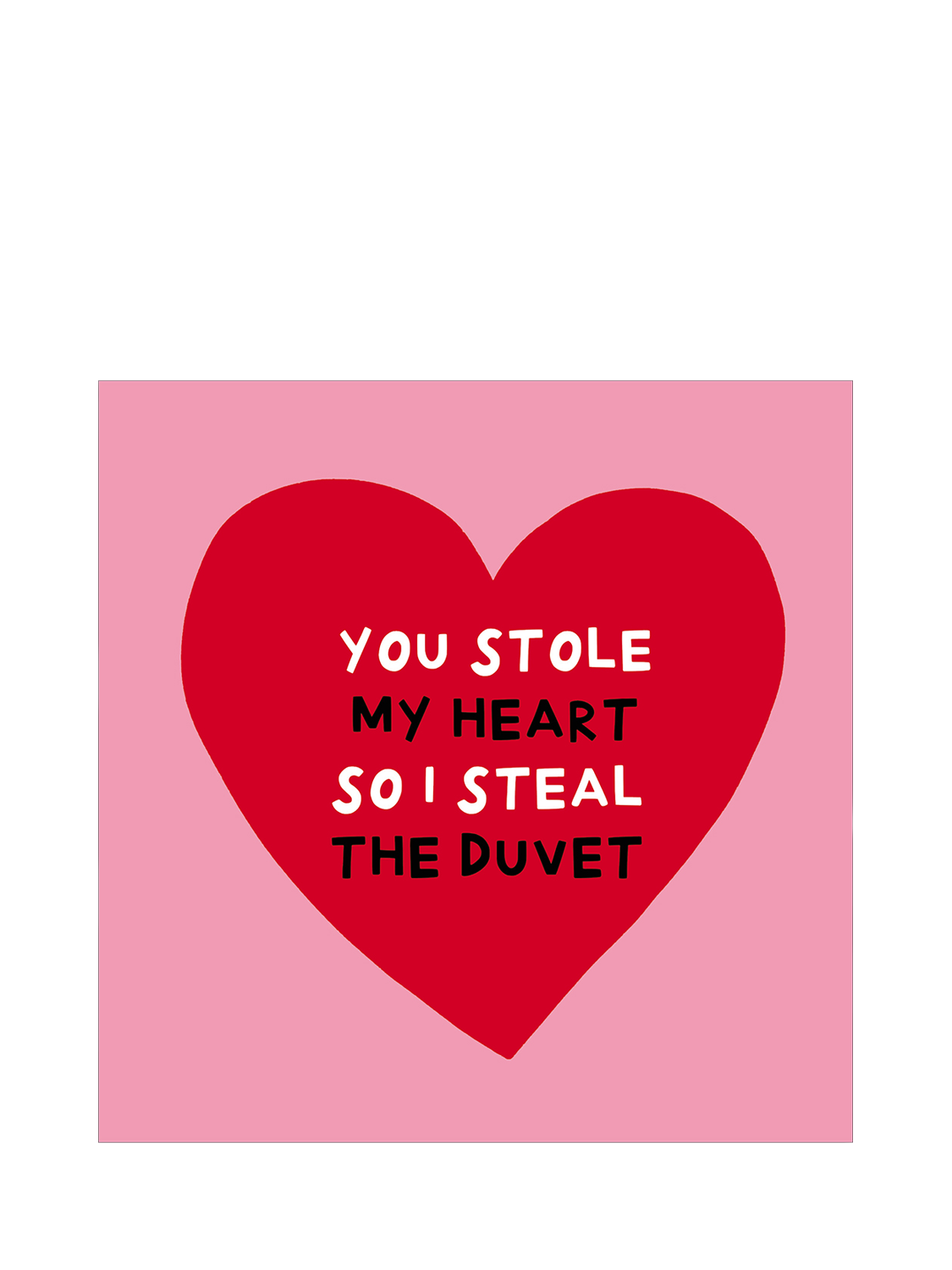 Woodmansterne Stole The Duvet Valentine's Day Card