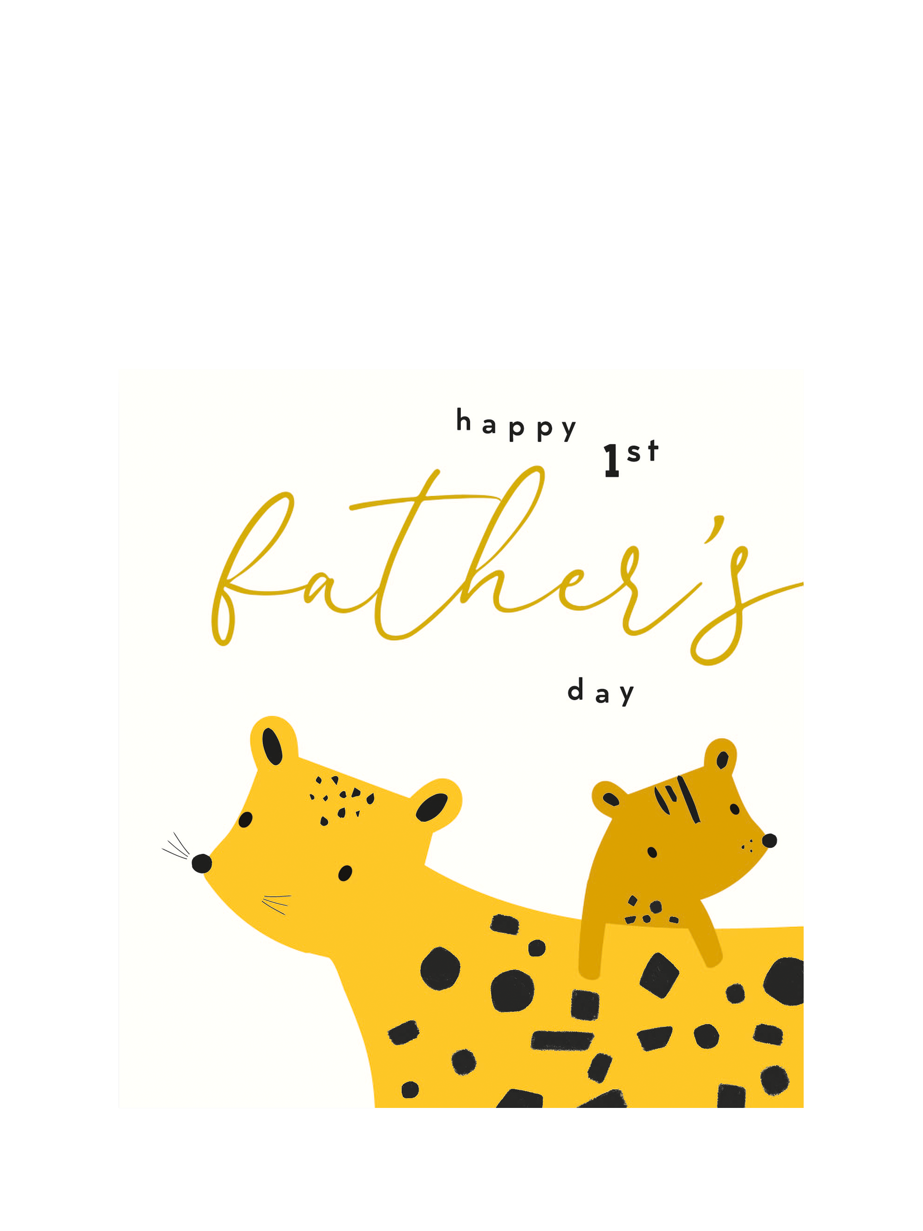 Caroline Gardner Cheetah Happy 1st Fathers Day Card