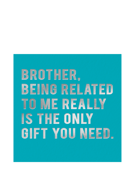 Redback Cards The Only Gift Brother Birthday Card, 
