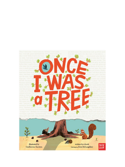 Nosy Crow Once I Was a Tree Kids' Book, Multi