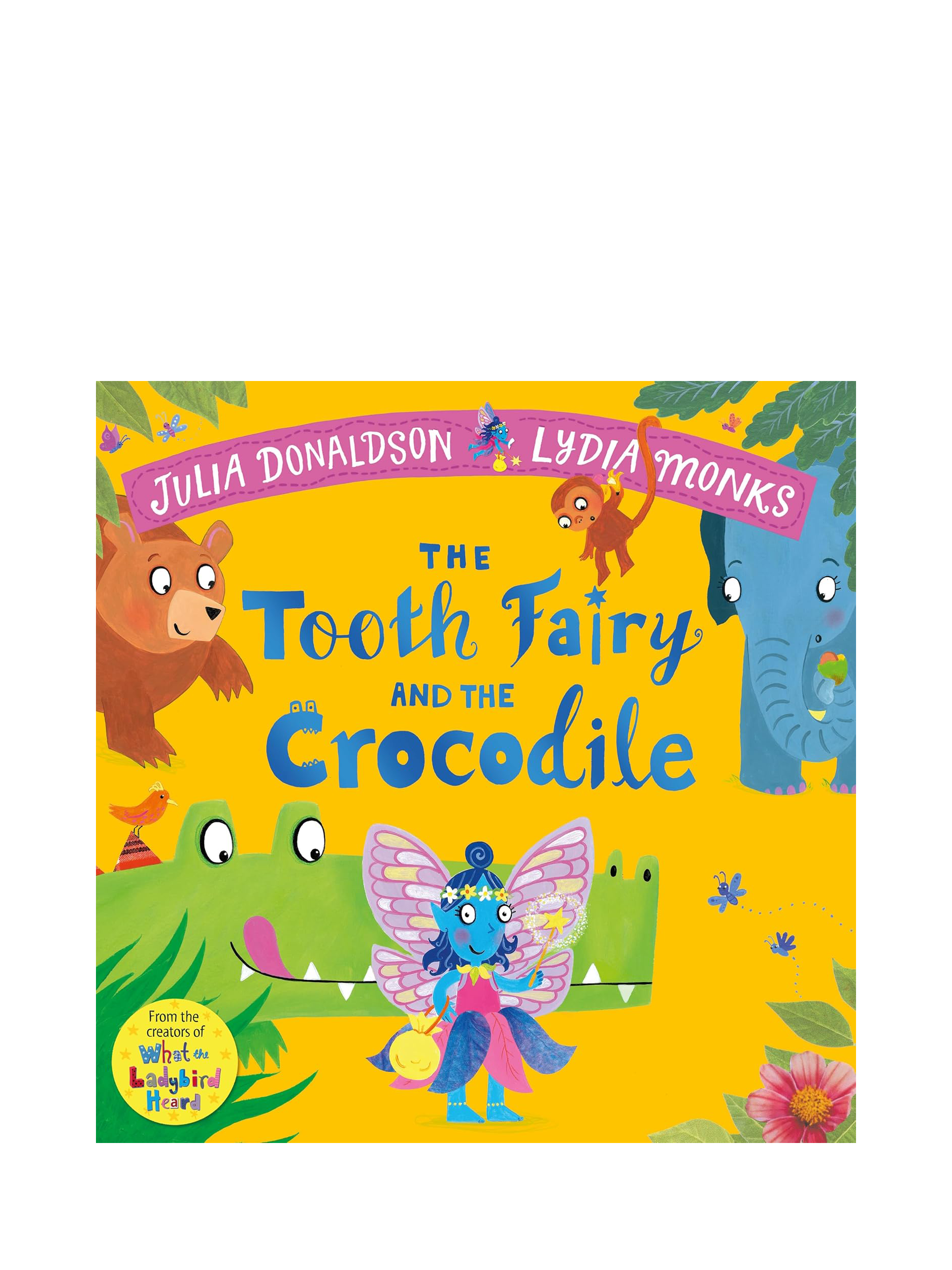 Julia Donaldson - The Tooth Fairy and The Crocodile Kids' Book