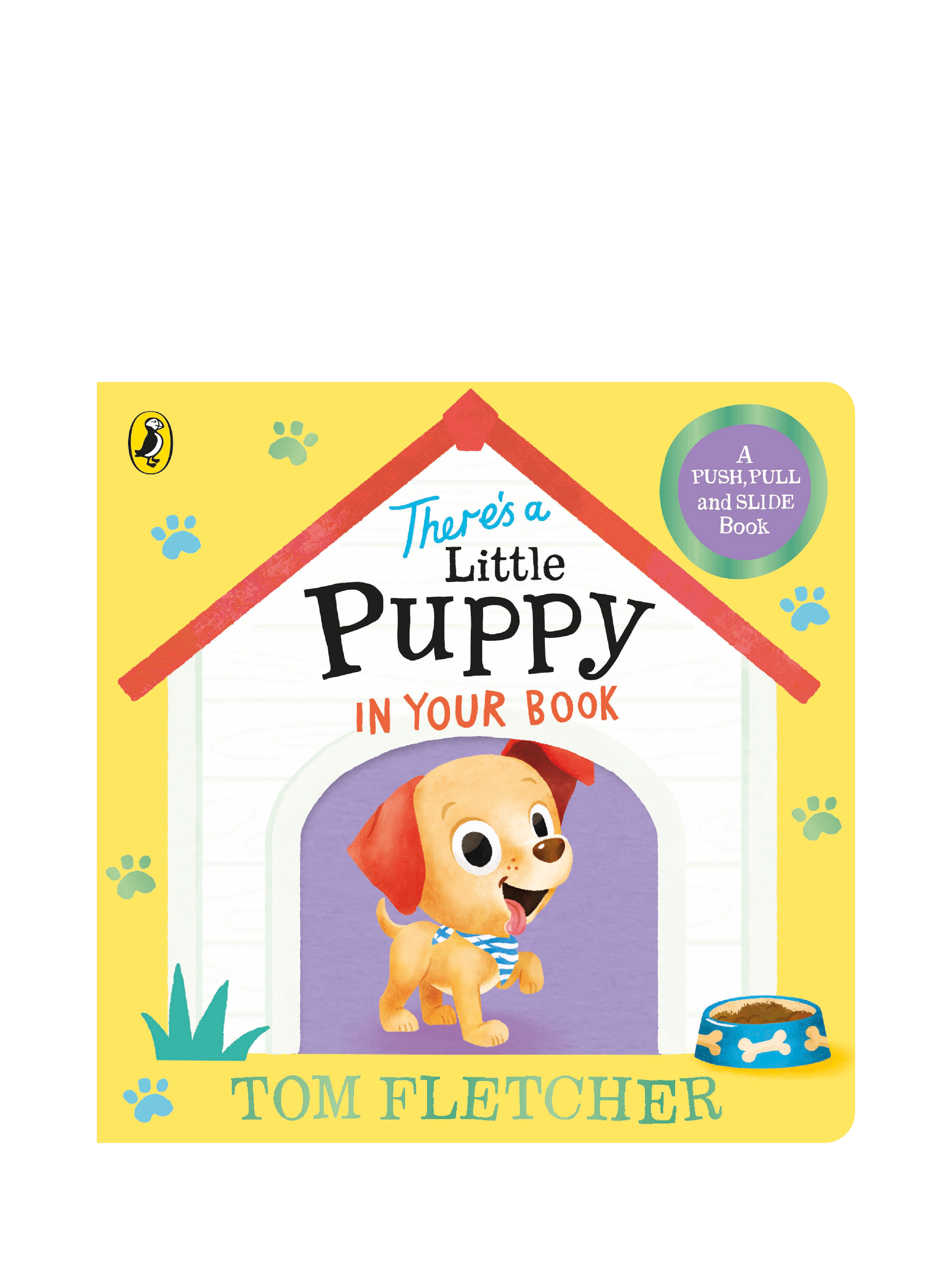 Tom Fletcher - There's A Little Puppy In Your Book Kids' Book