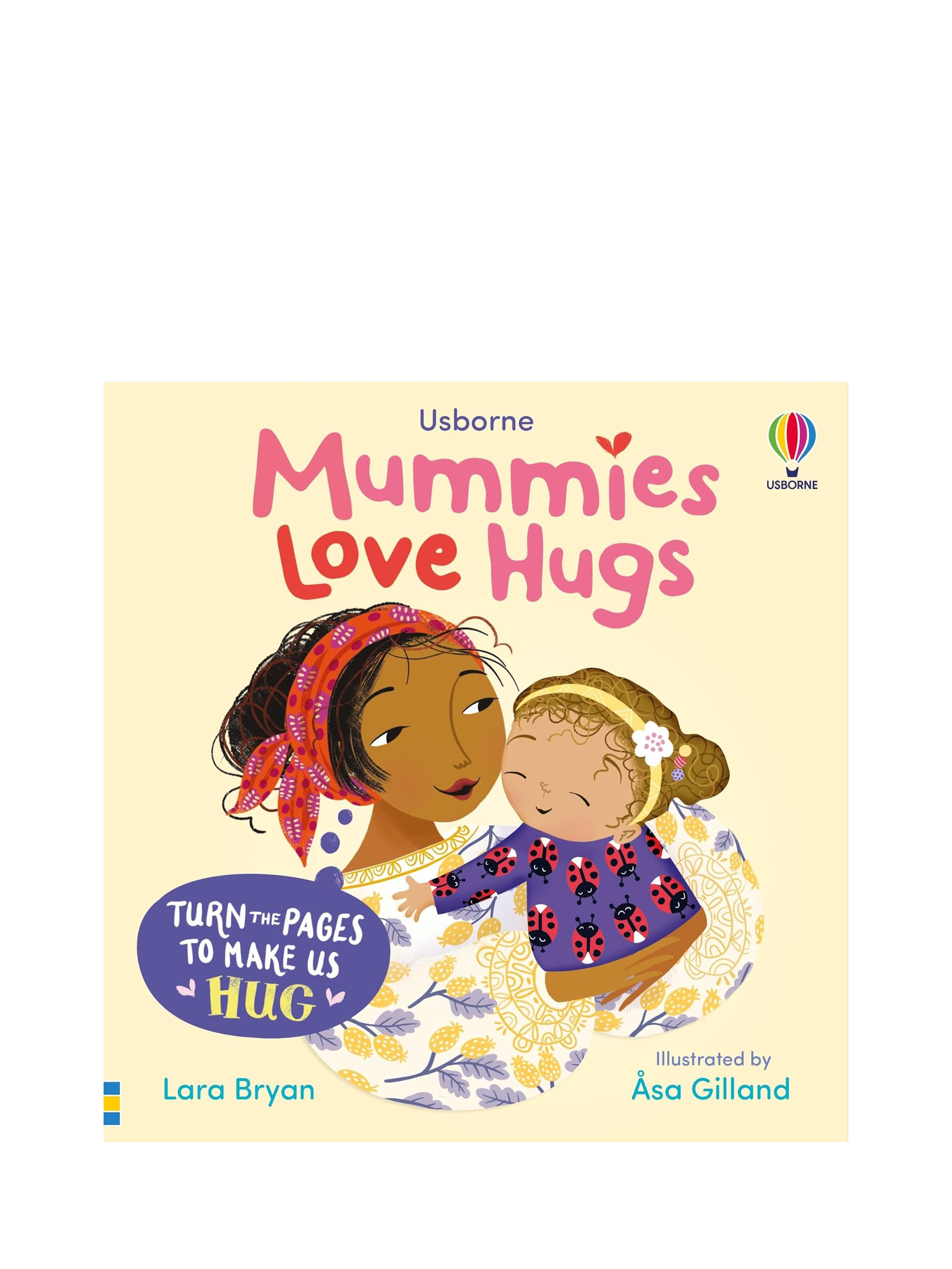 Lara Bryan Mummies Love Hugs Kids' Book