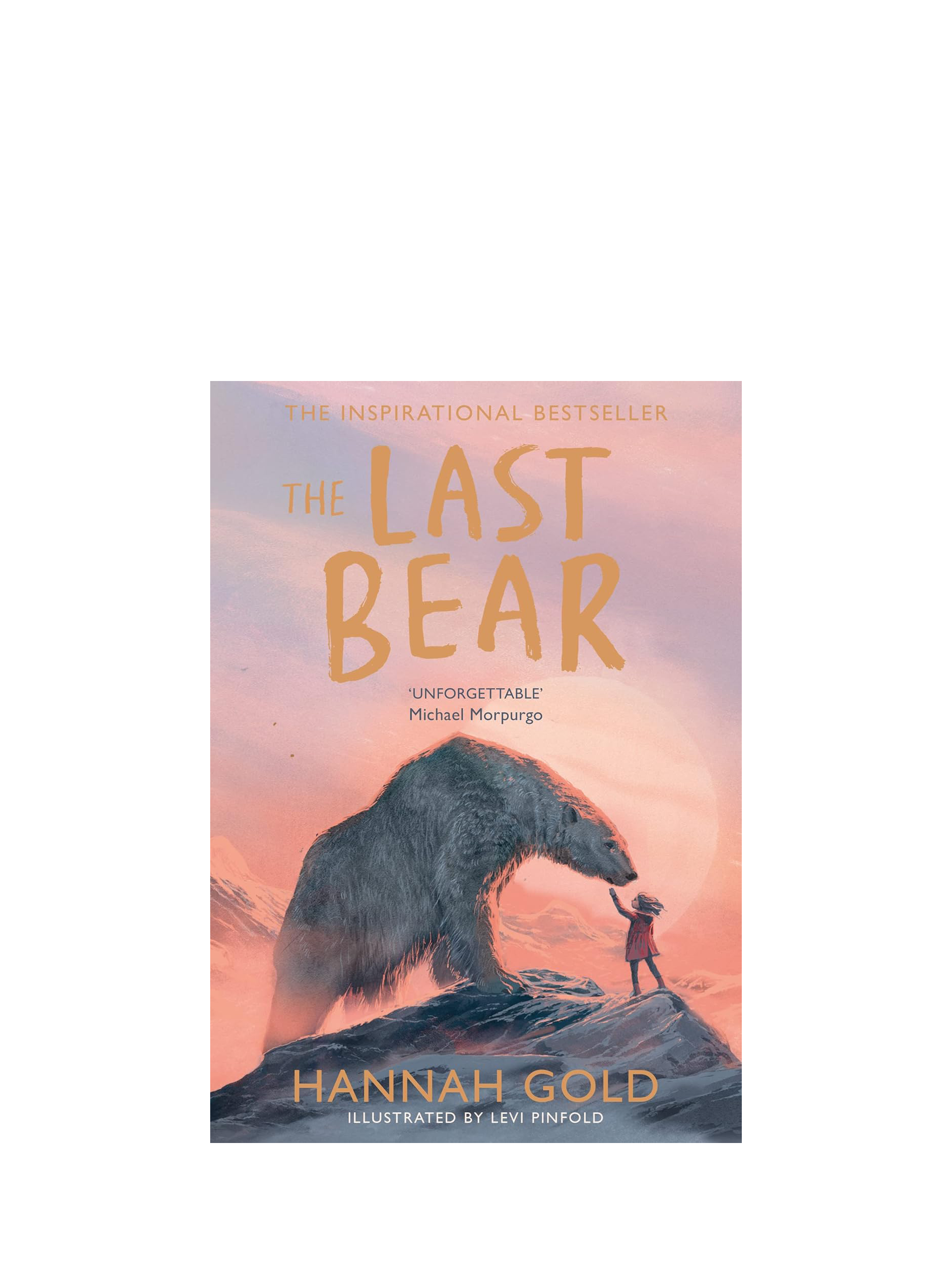 The Last Bear Kids' Book by Hannah Gold