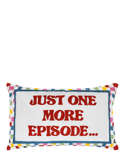 The Pillow Drop Just One More Episode Cushion, Multi, Multi