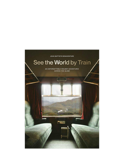 Hachette Book Group See the World by Train Book, Multi