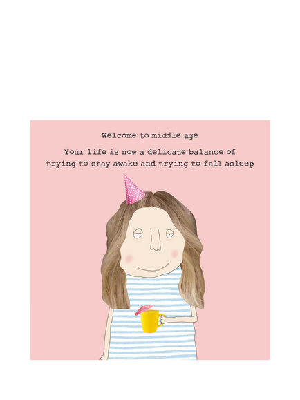 Rosie Made A Thing Middle Age Birthday Card, Multi