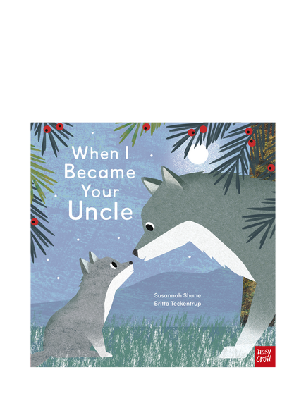 Nosy Crow When I Became Your Uncle Book, Multi