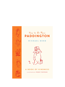 How to be More Paddington Kids' Book by Michael Bond, Multi