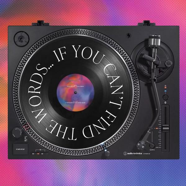 If you can't find the words, find the gift