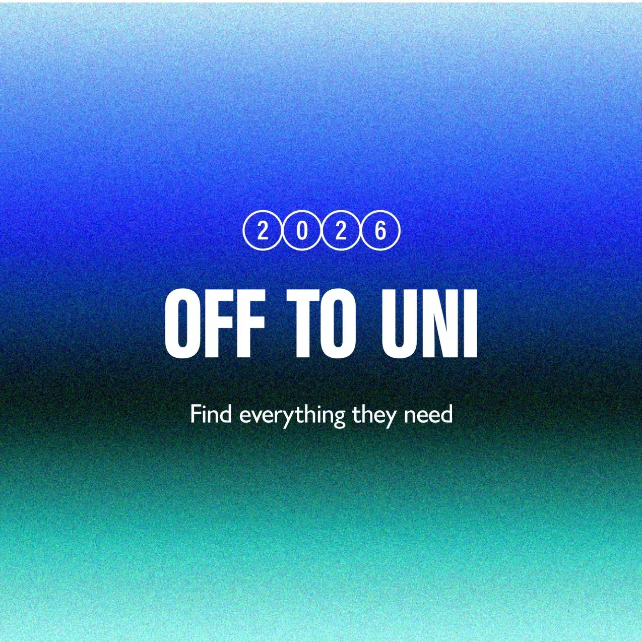 2026 off to uni banner on blue-green gradient background, promoting university essentials and student moving checklist