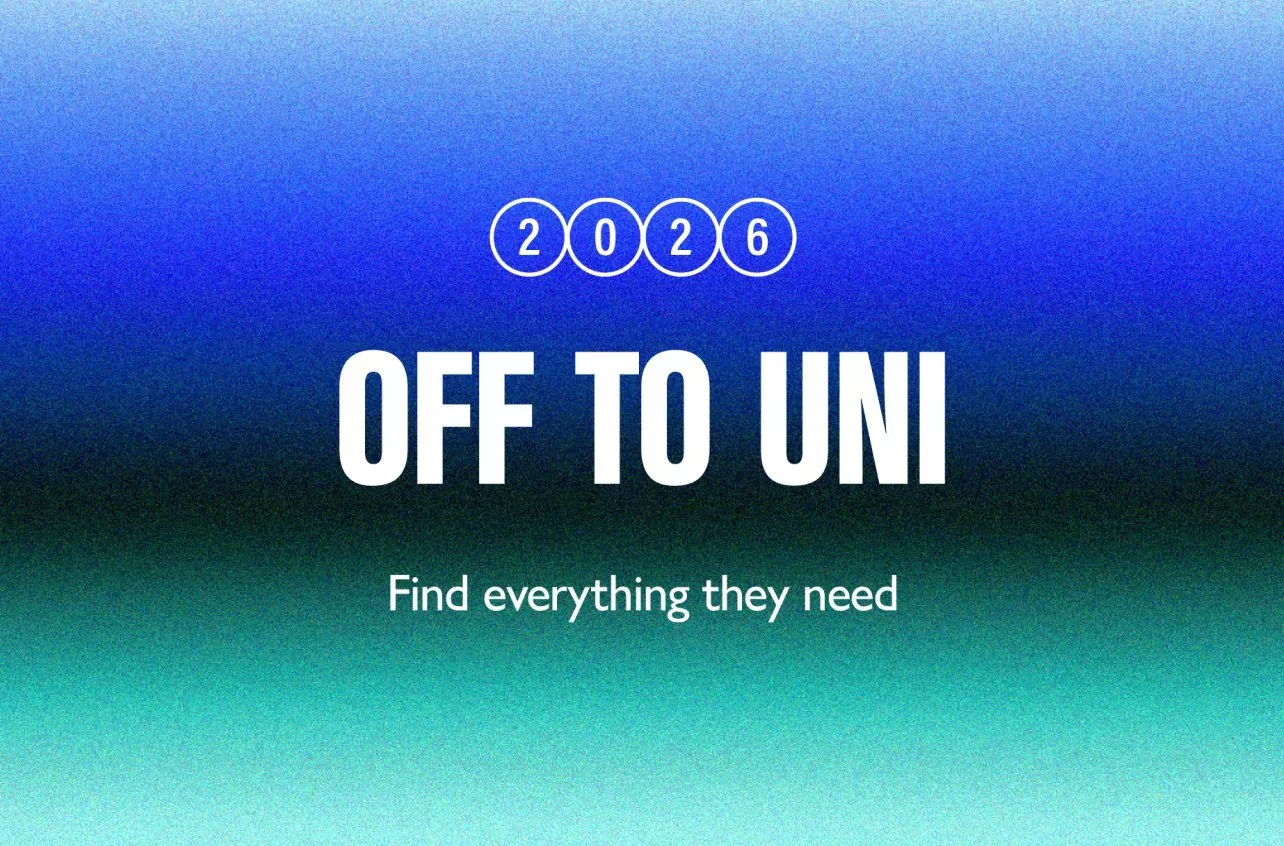 2026 Off to Uni banner on blue gradient background, with text: Find everything they need for university essentials
