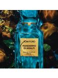 TOM FORD Private Blend Mandarino Di Amalfi Eau de Parfum, 50ml