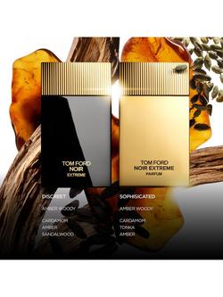 TOM FORD Noir Extreme Eau de Parfum - view 2, 