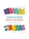 Search Press Learn To Knit Block by Block Book by Che Lam