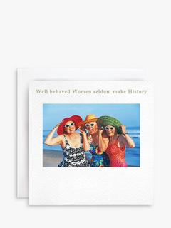 Susan O'Hanlon Well Behaved Women Birthday Card
