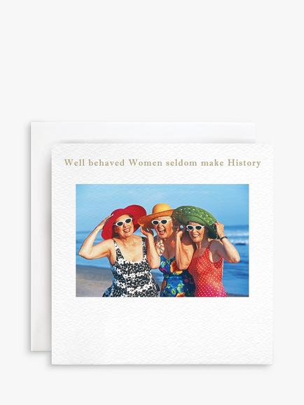 Susan O'Hanlon Well Behaved Women Birthday Card, Multi