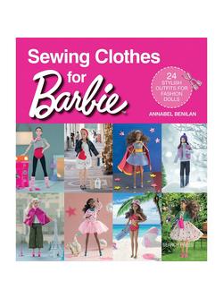 Search Press Annabel Benilan Sewing Clothes for Barbie Book, 
