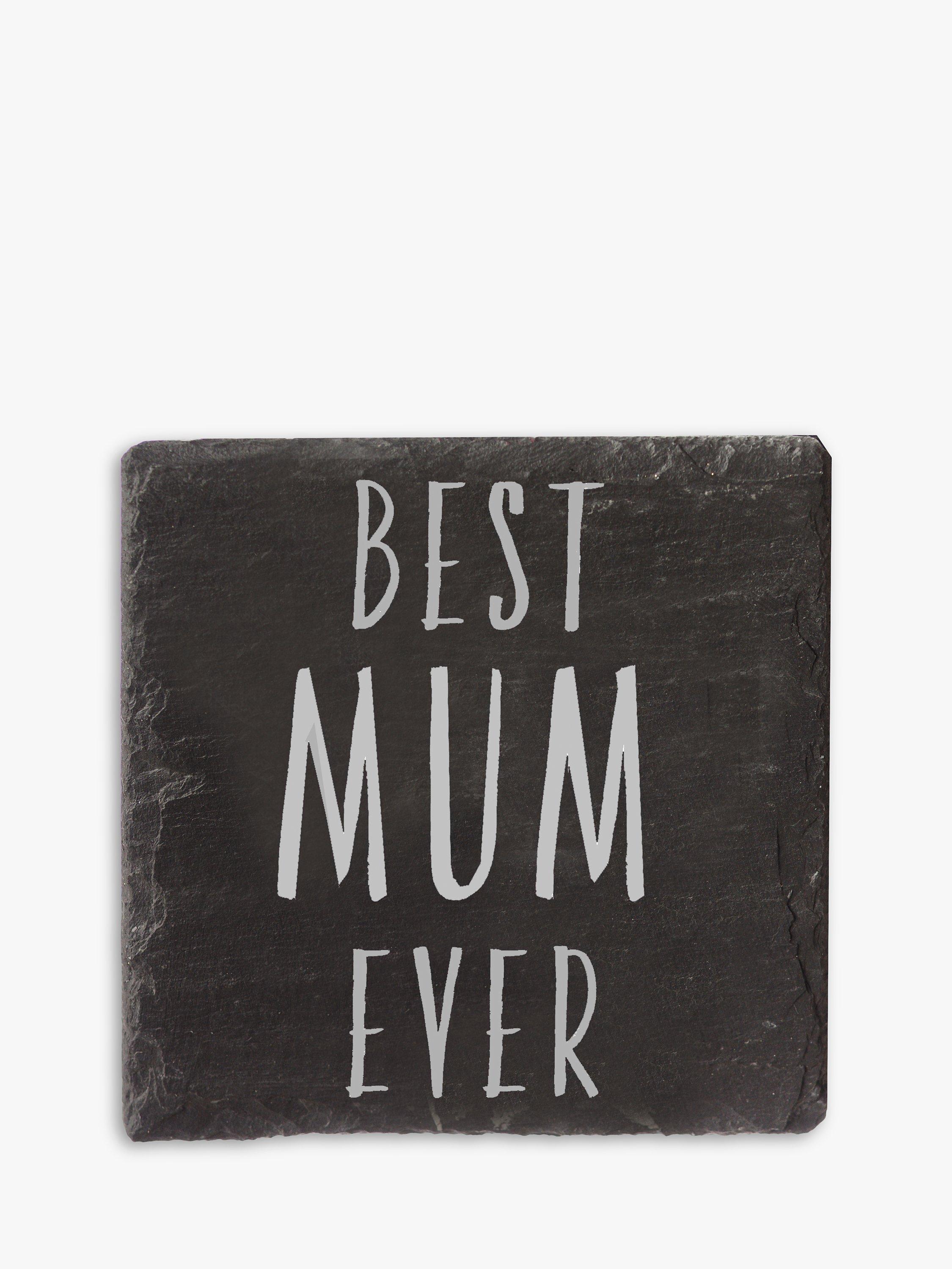 The Just Slate Company Best Mum Ever Slate Coaster