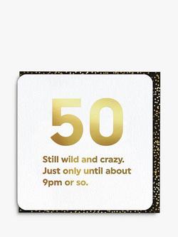 Brainbox Candy Wild & Crazy 50th Birthday Card, 
