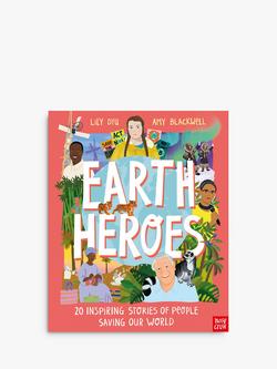 Earth Heroes: Twenty Inspiring Stories of People Saving Our World Children's Book, 