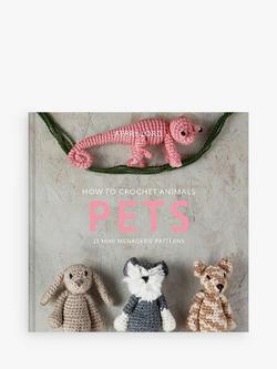 How to Crochet Animals Mini Book - Pets By Kerry Lord, 