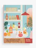 Andy Clarke 'Home Bar' Cocktail Recipe Book