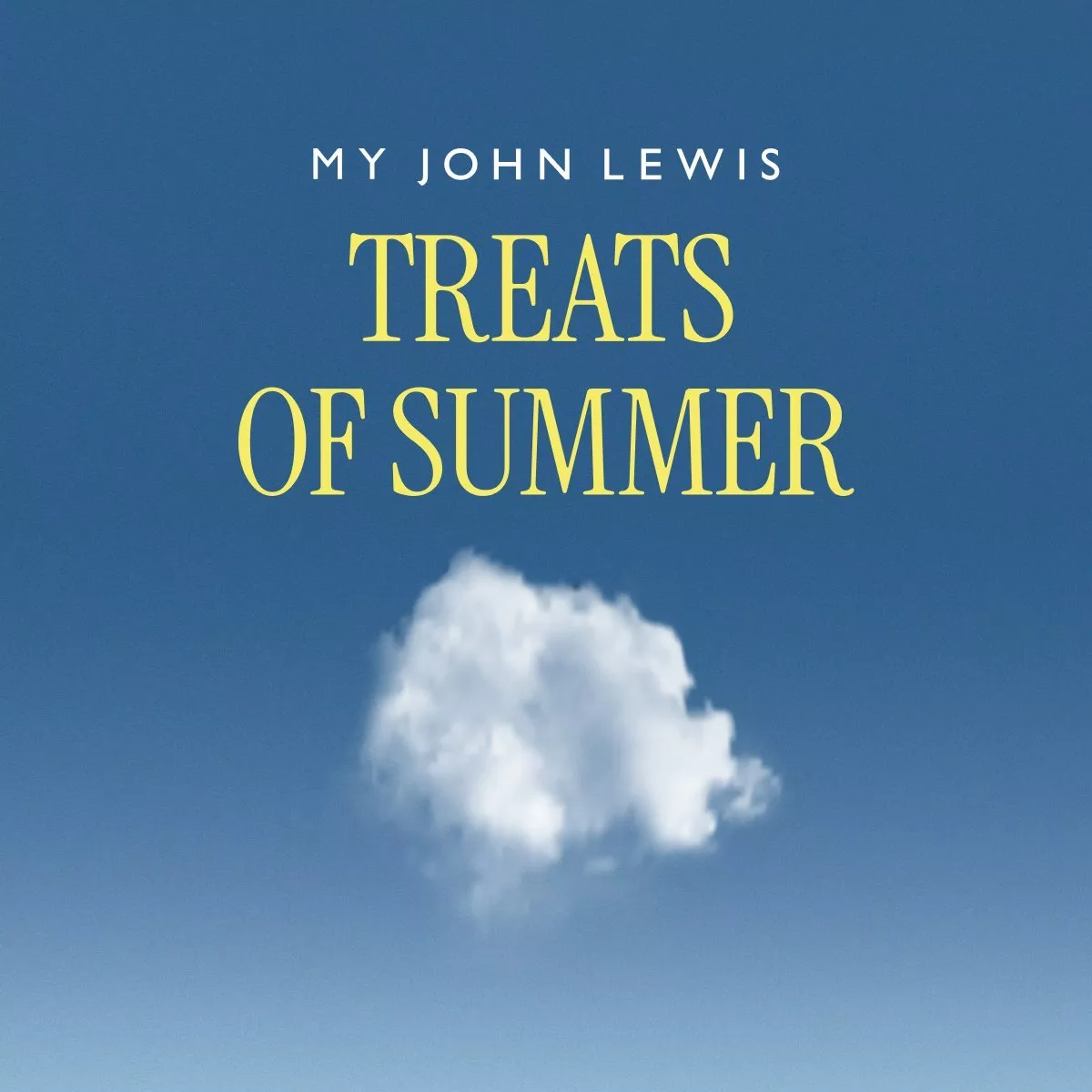 My John Lewis Treats of Summer promotional graphic with yellow text on a blue sky background and white cloud