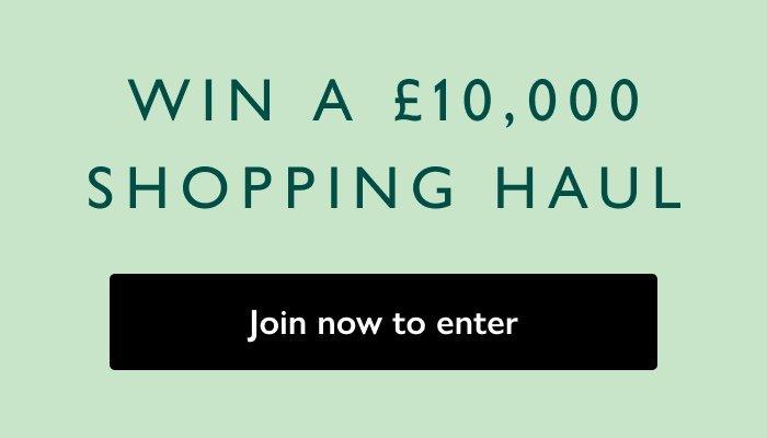 Win a £10,000 shopping haul 