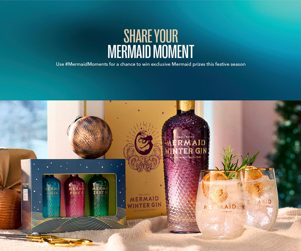 share your mermaid moments - Use #MermaidMoments for a chance to win exclusive Mermaid prizes this festive season text with an image of mermaids gift sets and 2 glasses of gin