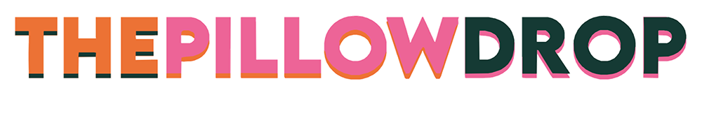 The Pillow Drop