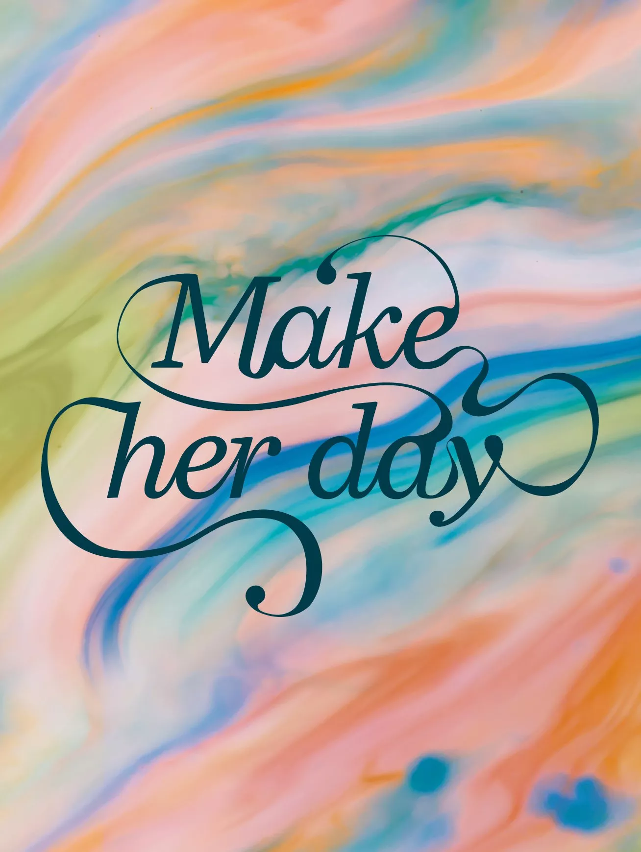 Make her day quote in elegant calligraphy on pastel marble background, inspirational greeting card design