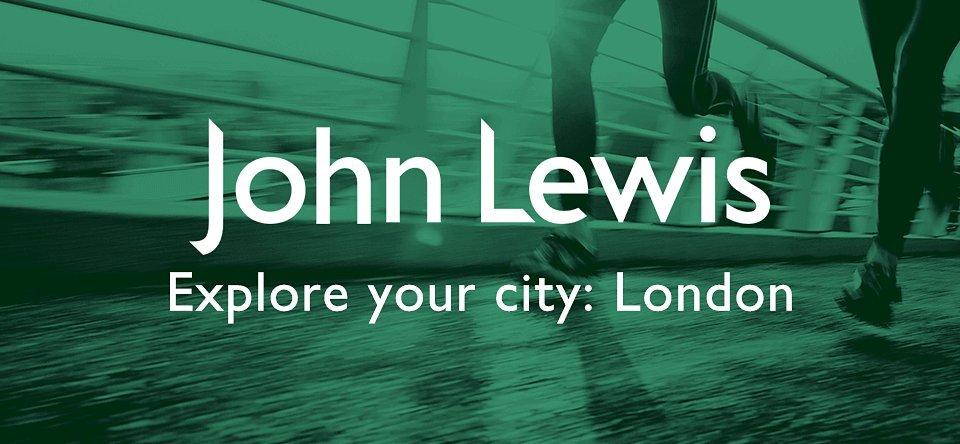 John Lewis - Explore Your City: London