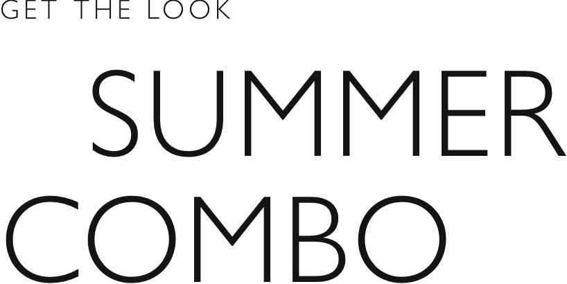 Get the look - Summer combo