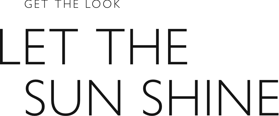 Get the look - Let the sun shine