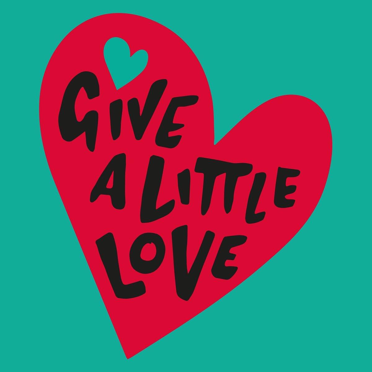 Give a Little Love