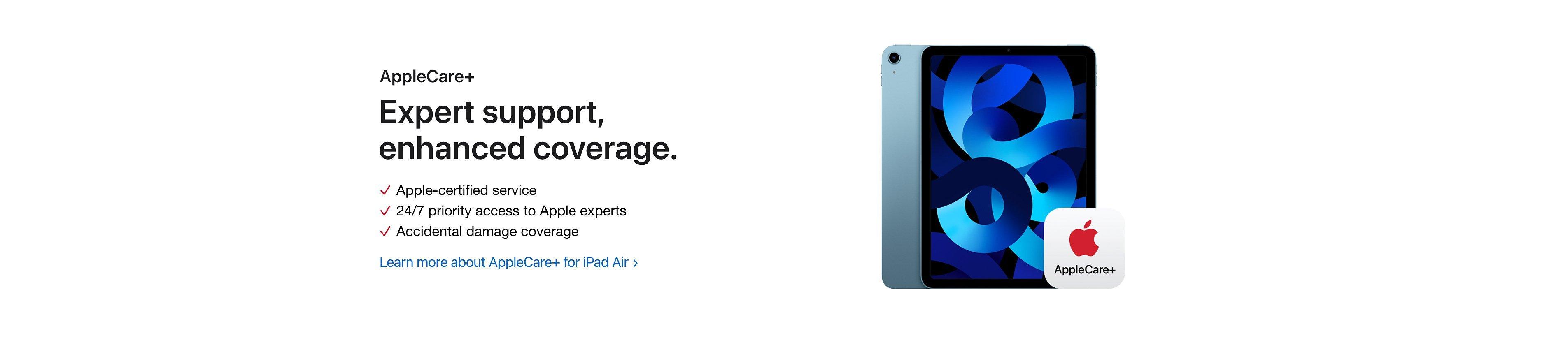 AppleCare+- Expert support, enhanced coverage.